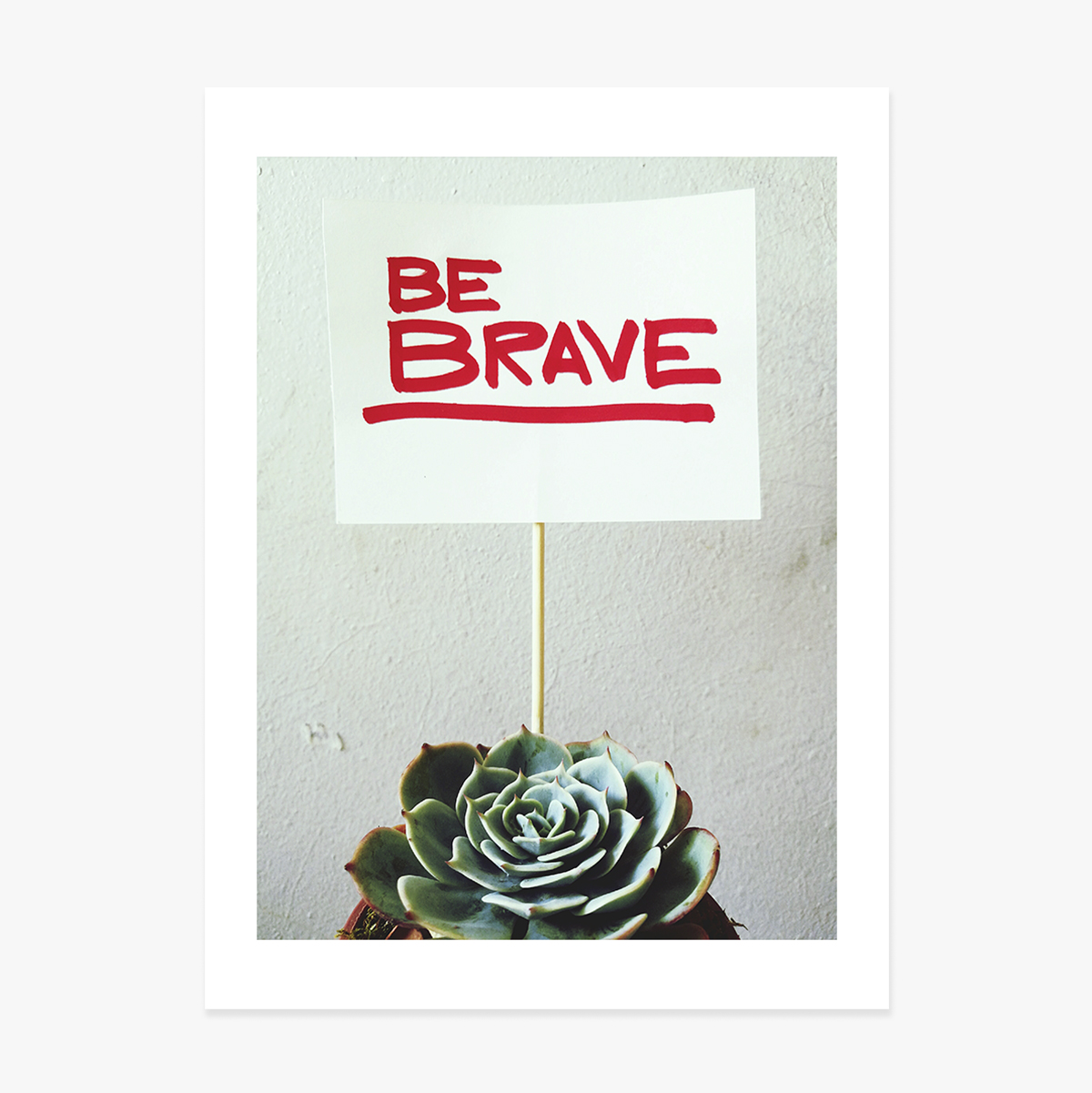 Poster “Be brave”