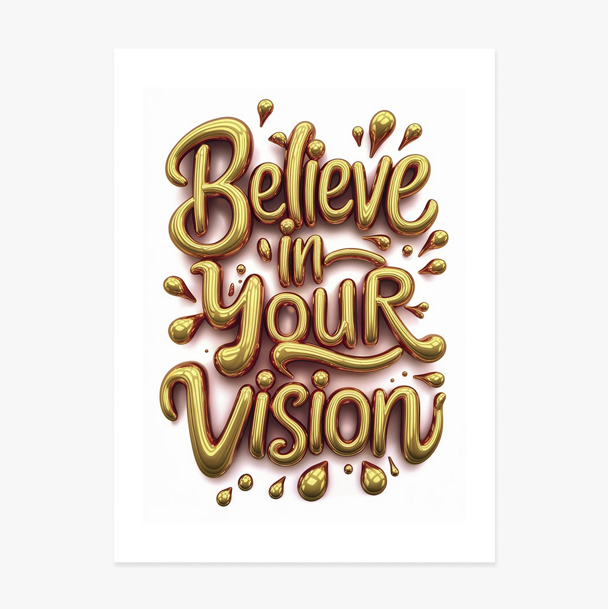 Poster "Credi nella tua visione"