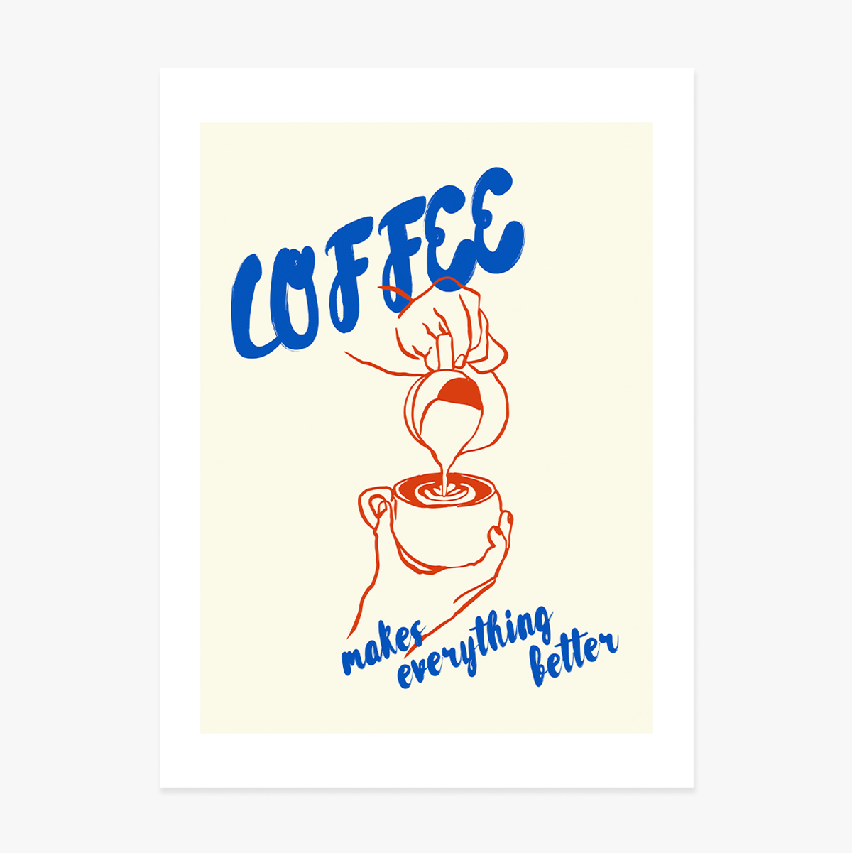 Poster: Il caffè rende tutto migliore