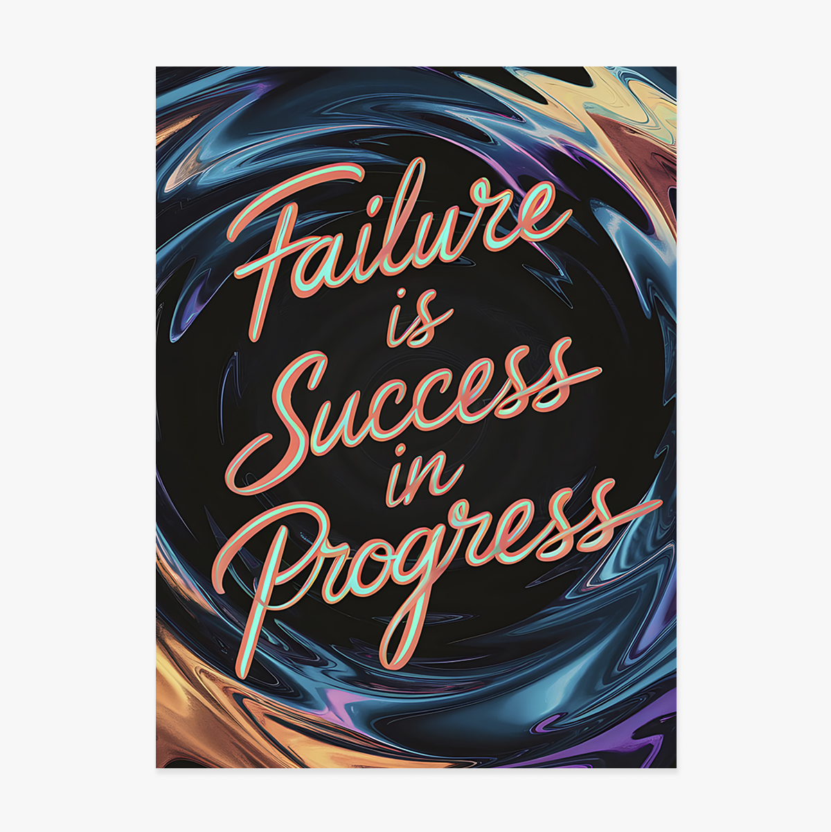 Poster: “Il fallimento è un successo in divenire”