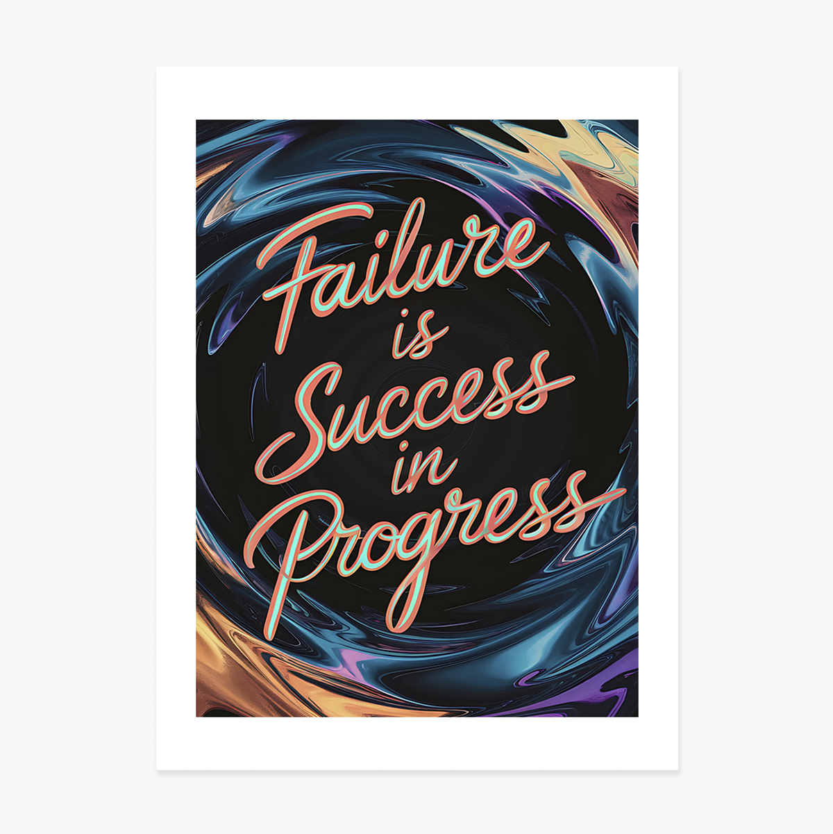 Poster: “Il fallimento è un successo in divenire”