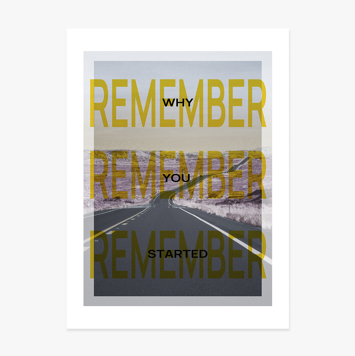 Poster “Ricordati perché avete iniziato”